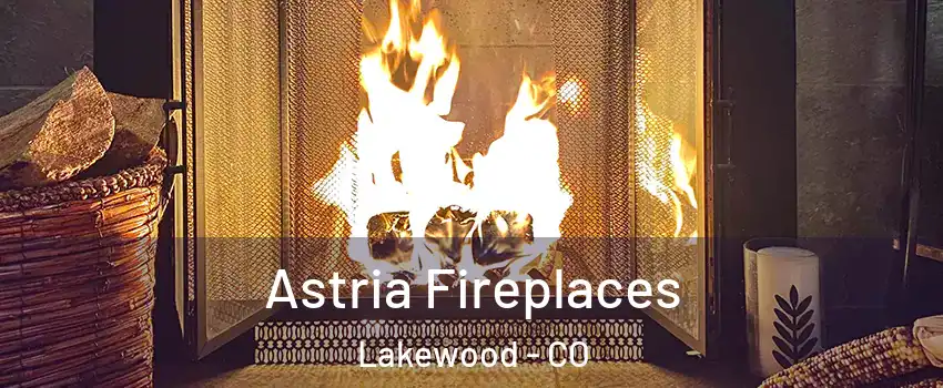  Astria Fireplaces Lakewood - CO