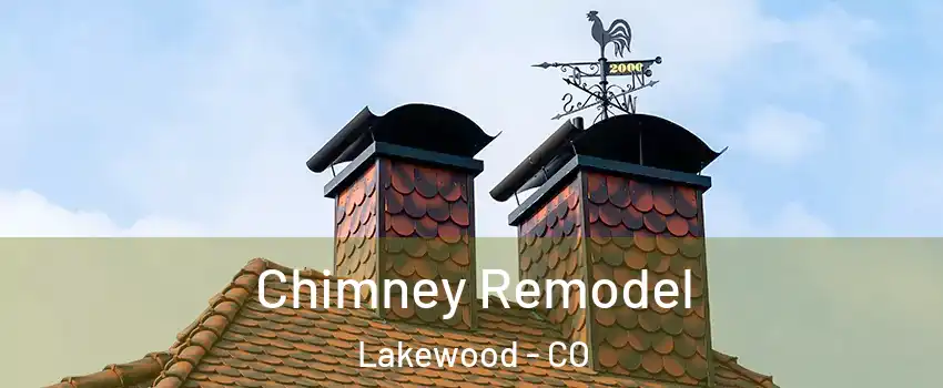  Chimney Remodel Lakewood - CO