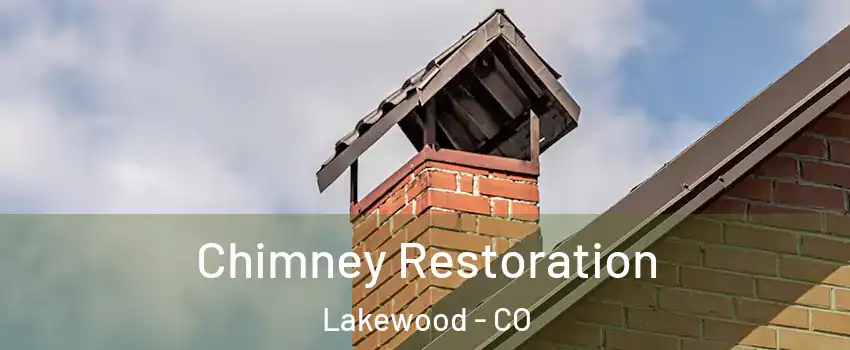  Chimney Restoration Lakewood - CO