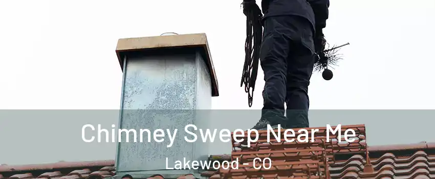  Chimney Sweep Near Me Lakewood - CO