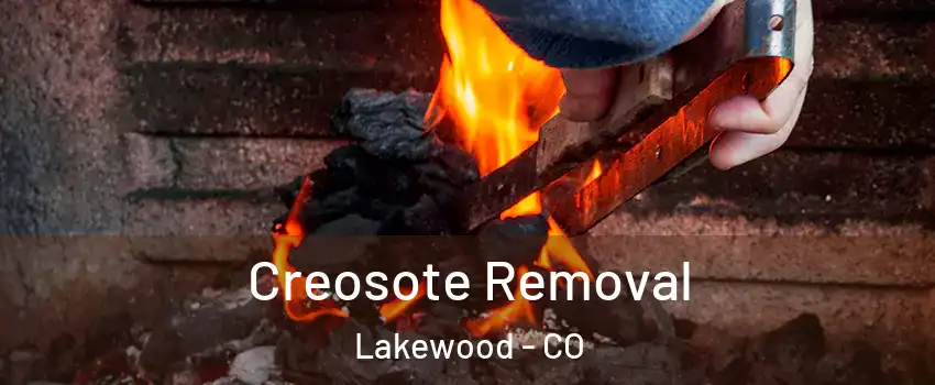  Creosote Removal Lakewood - CO