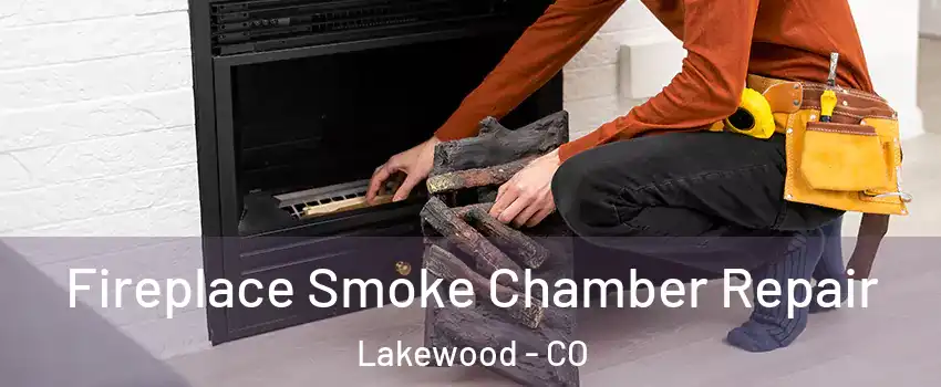  Fireplace Smoke Chamber Repair Lakewood - CO
