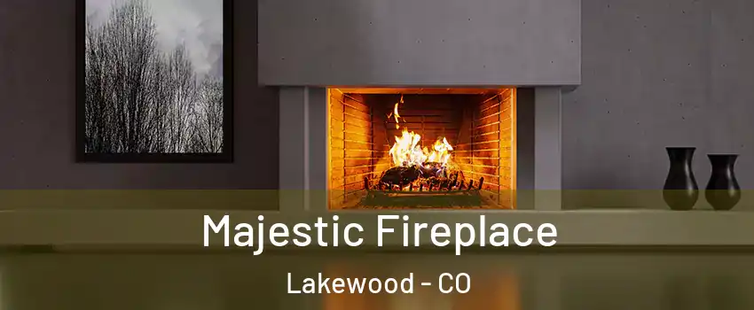  Majestic Fireplace Lakewood - CO