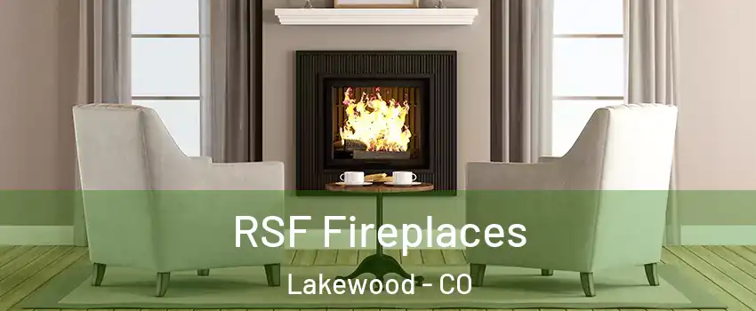  RSF Fireplaces Lakewood - CO